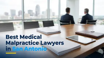 5 Best Medical Malpractice Lawyers in San Antonio (2026)
