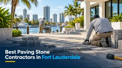 5 Best Paving Stone Contractors in Fort Lauderdale (2026)