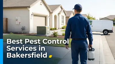 5 Best Pest Control Services in Bakersfield (2026)
