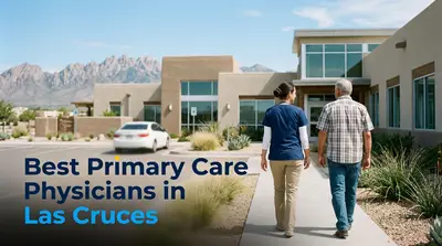 3 Best Primary Care Physicians in Las Cruces (2026)