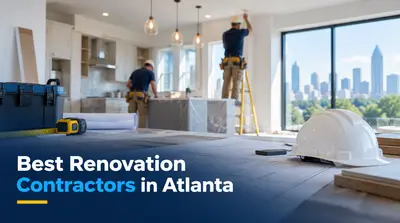 5 Best Renovation Contractors in Atlanta (2026)