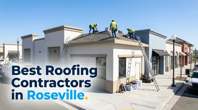 5 Best Roofing Contractors in Roseville (2026)