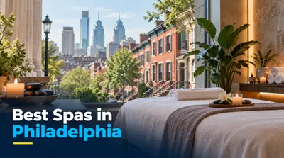 5 Best Spas in Philadelphia (2026)
