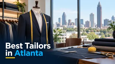 5 Best Tailors in Atlanta (2026)