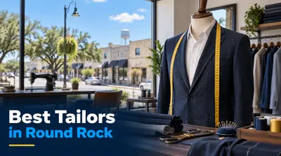 5 Best Tailors in Round Rock (2026)