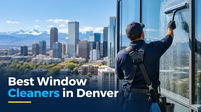 5 Best Window Cleaners in Denver (2026)
