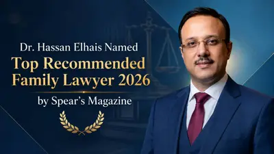 Dr. Hassan Elhais Named Top Recommended Family Lawyer 2026 by Spear's Magazine