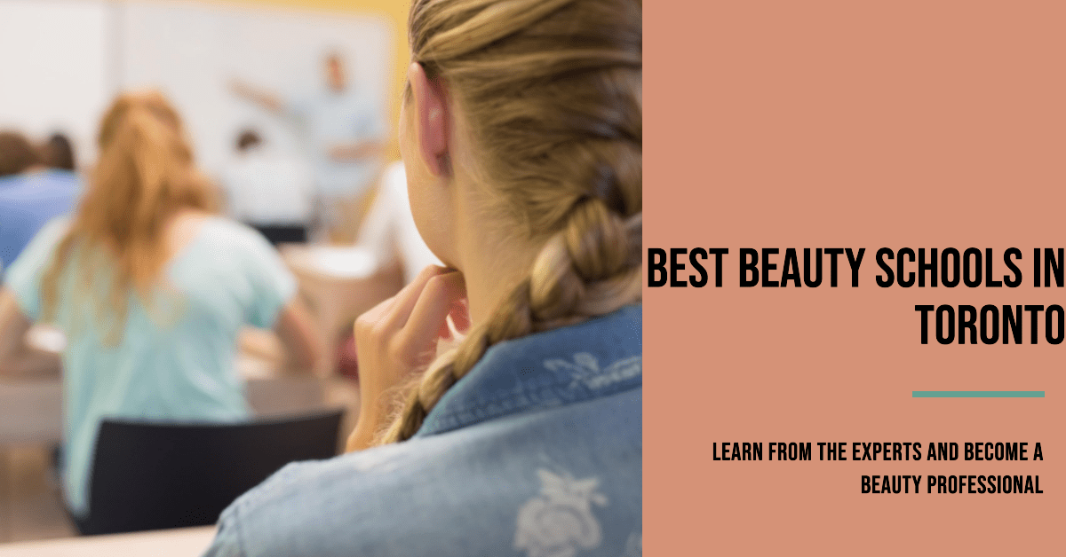 Best Beauty Schools In Toronto (2026)