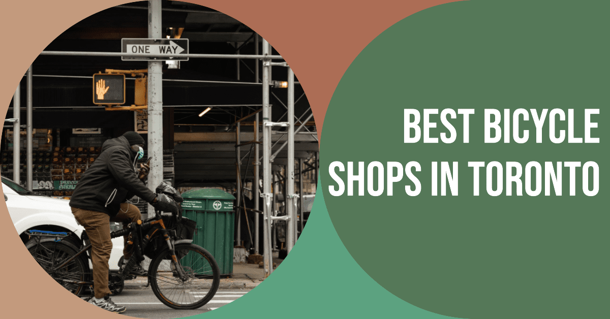 Best Bicycle Shops In Toronto (2026)