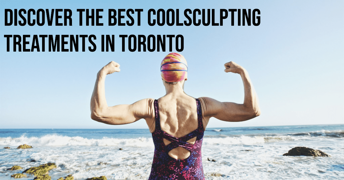 Best Coolsculpting Treatments In Toronto (2026)
