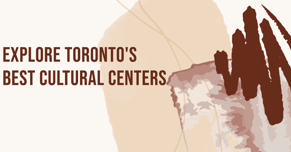 Best Cultural Centers In Toronto (2026)