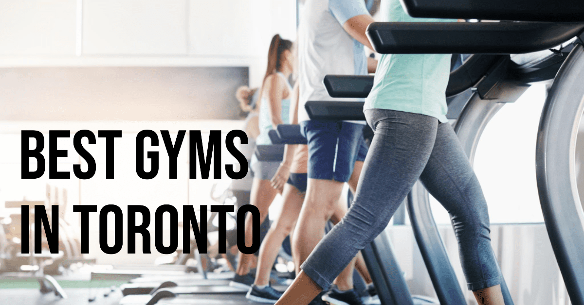 Best Gyms In Toronto (2026)