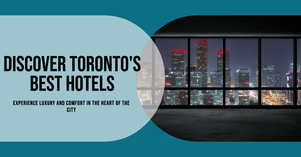 Best Hotels In Toronto (2026)