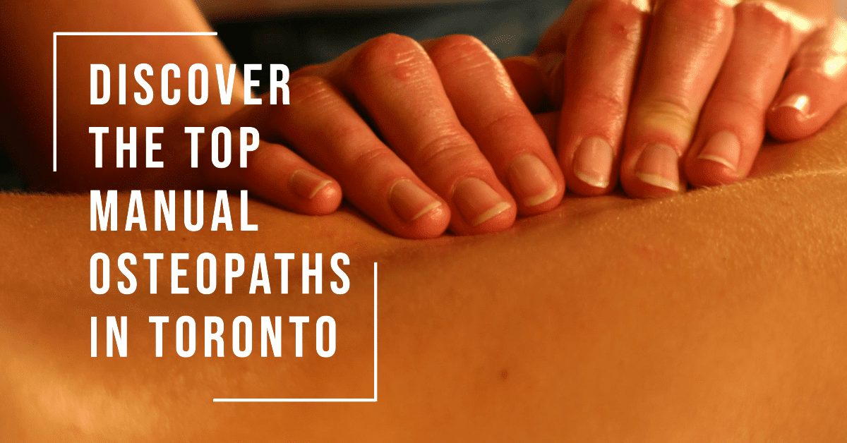 Best Manual Osteopaths In Toronto (2026)