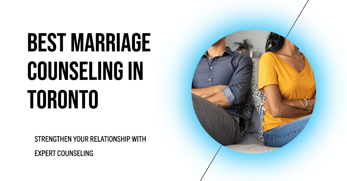 Best Marriage Counselling In Toronto (2026)
