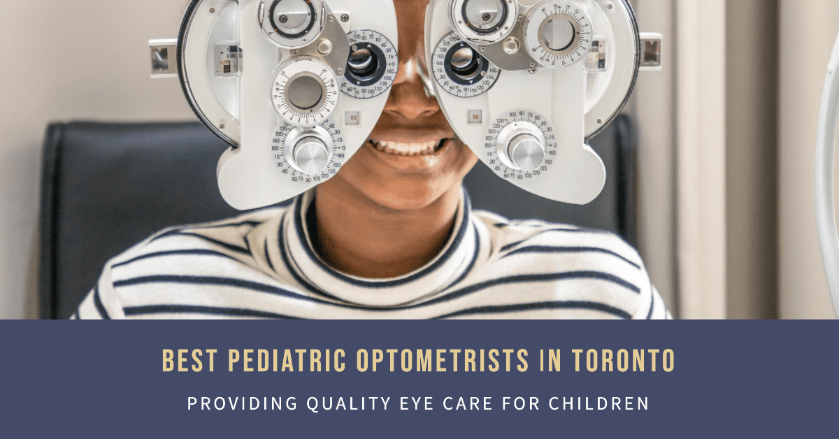 Best Pediatric Optometrists In Toronto (2026)