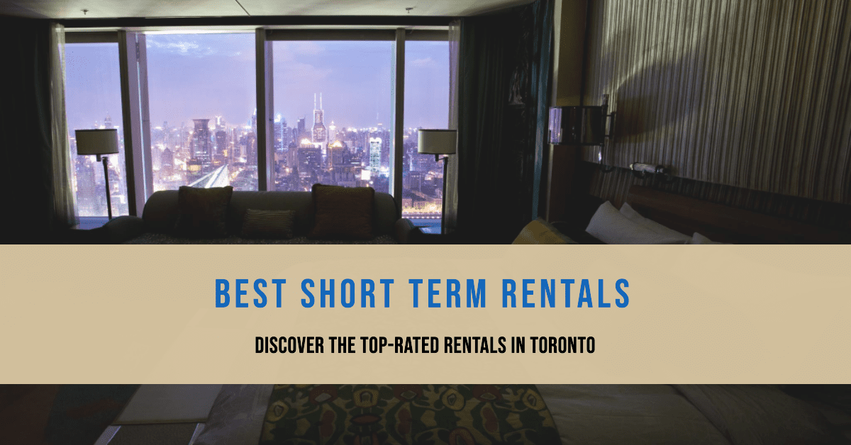 Best Short Term Rentals In Toronto (2026)