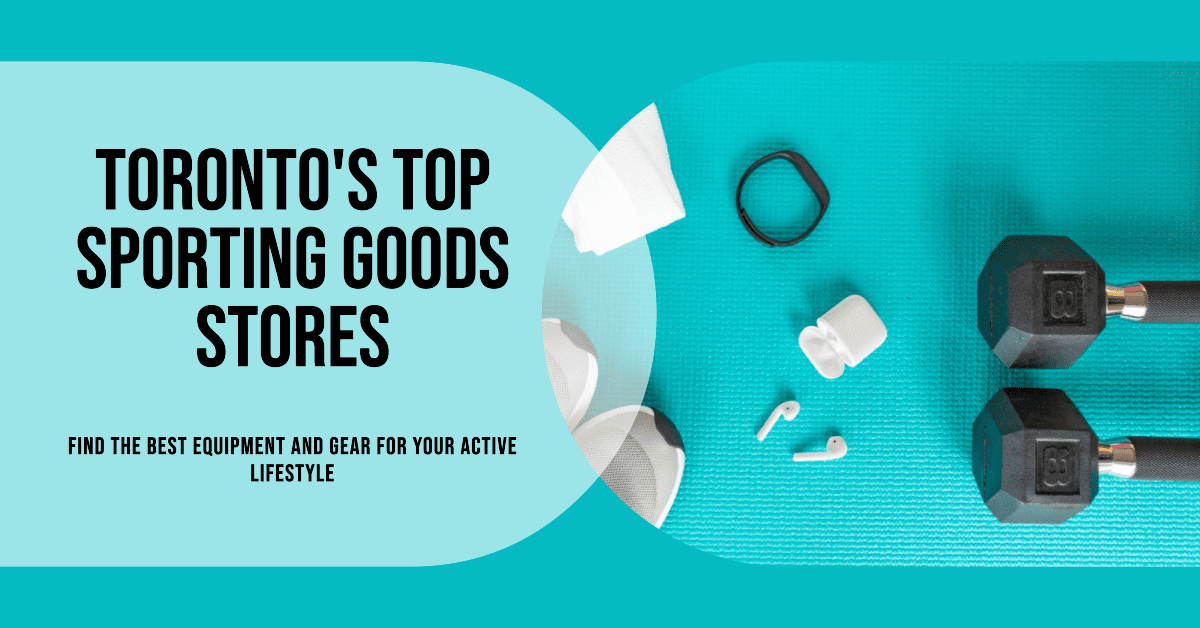 Best Sporting Goods Stores In Toronto (2026)