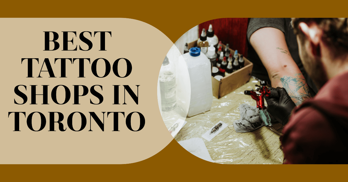 Best Tattoo Shops In Toronto (2026)