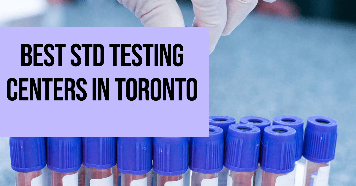Best Std Testing Centres In Toronto (2026)