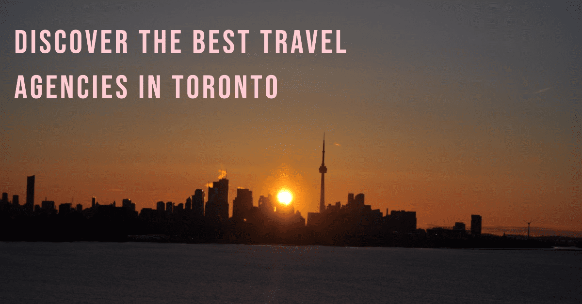 Best Travel Agencies In Toronto (2026)