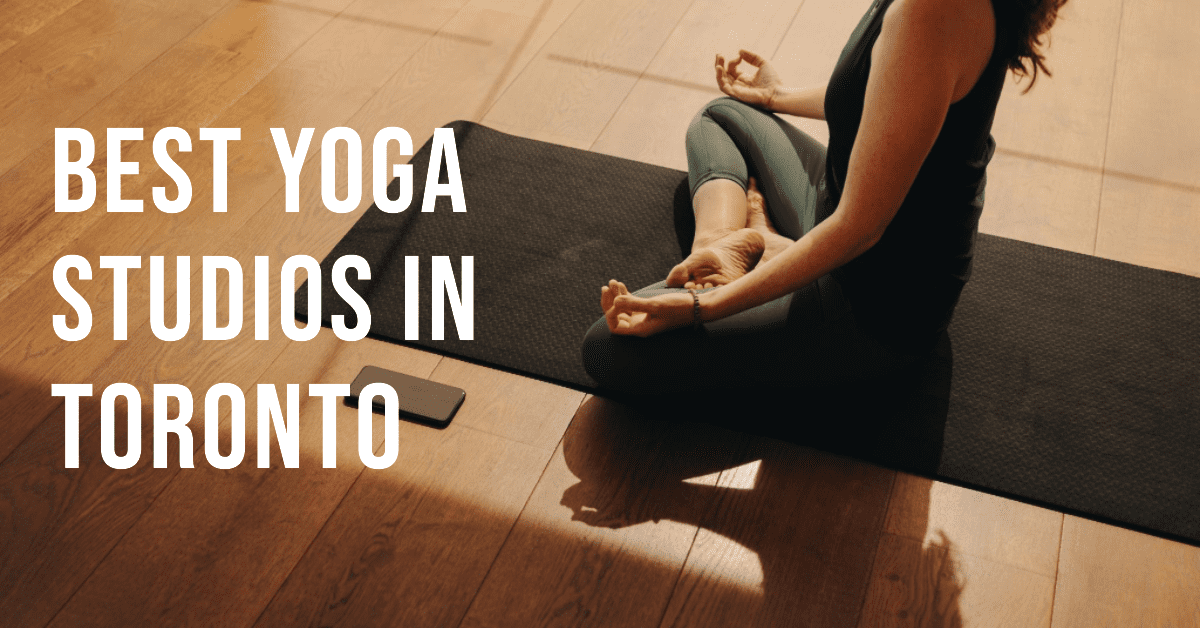 Best Yoga Studios In Toronto (2026)