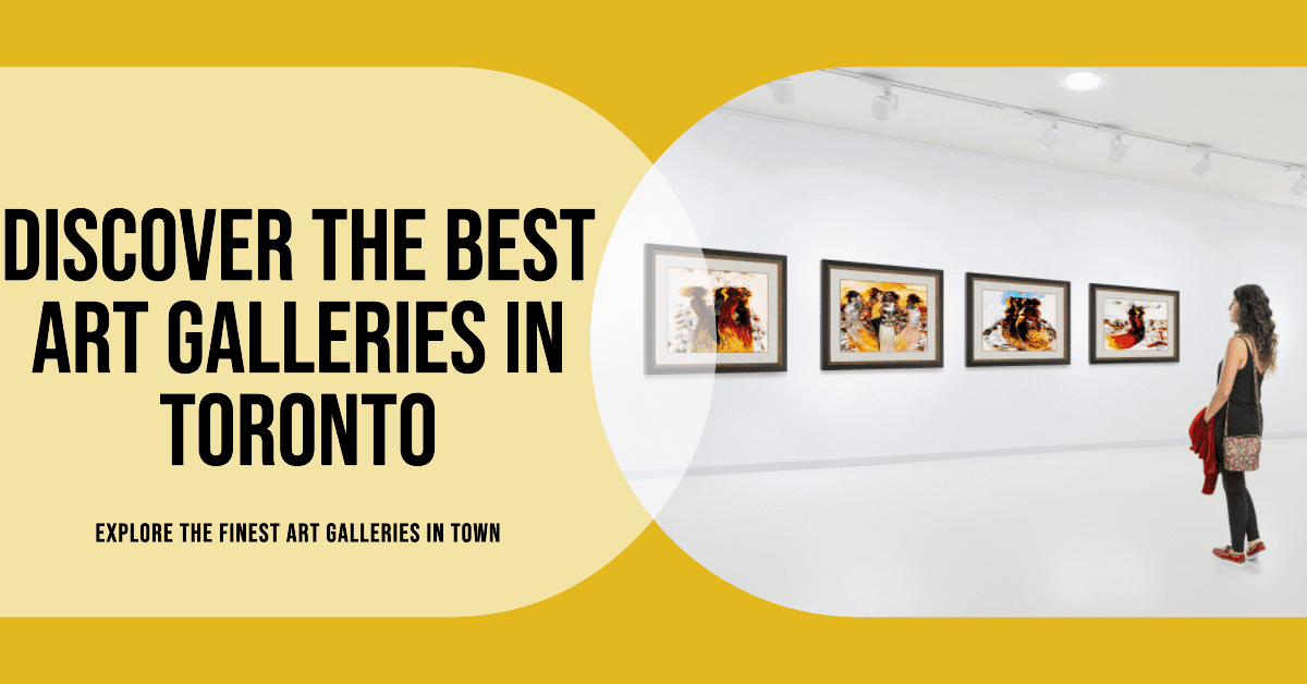 Best Art Galleries In Toronto (2026)