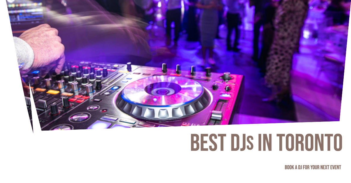 Best Djs In Toronto (2026)