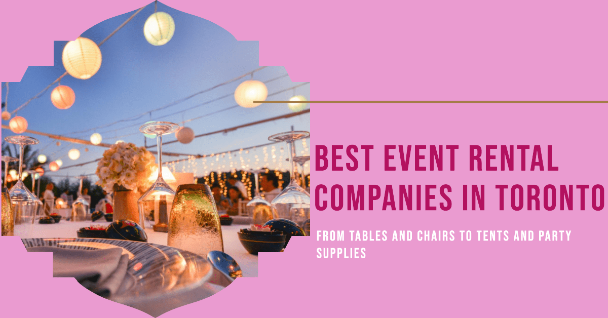 Best Event Rental Companies In Toronto (2026)