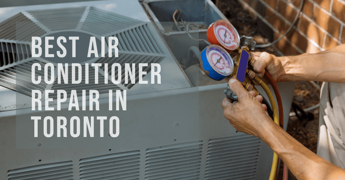 Best Air Conditioner Repair In Toronto (2026)