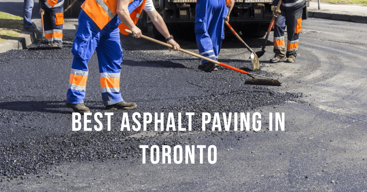 Best Asphalt Paving In Toronto (2026)