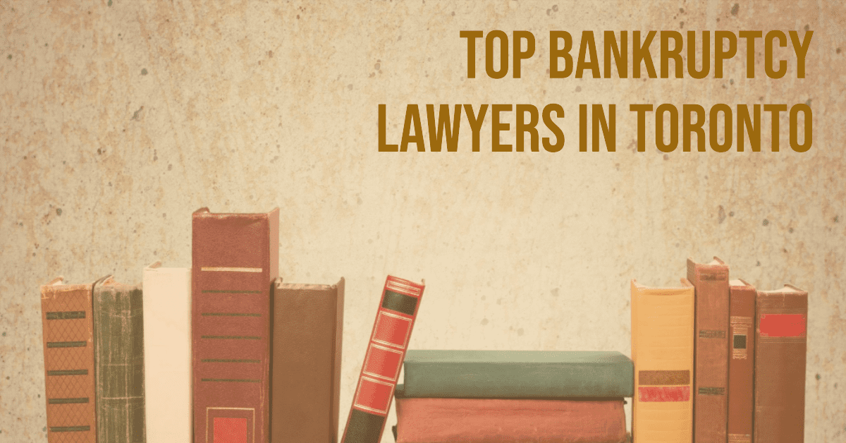 Best Bankruptcy Lawyers In Toronto (2026)