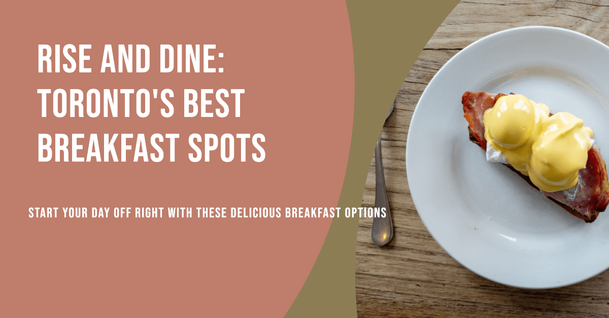 Best Breakfast Restaurants In Toronto (2026)