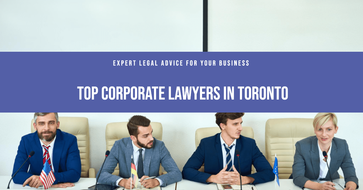 Best Business And Corporate Lawyers In Toronto (2026)