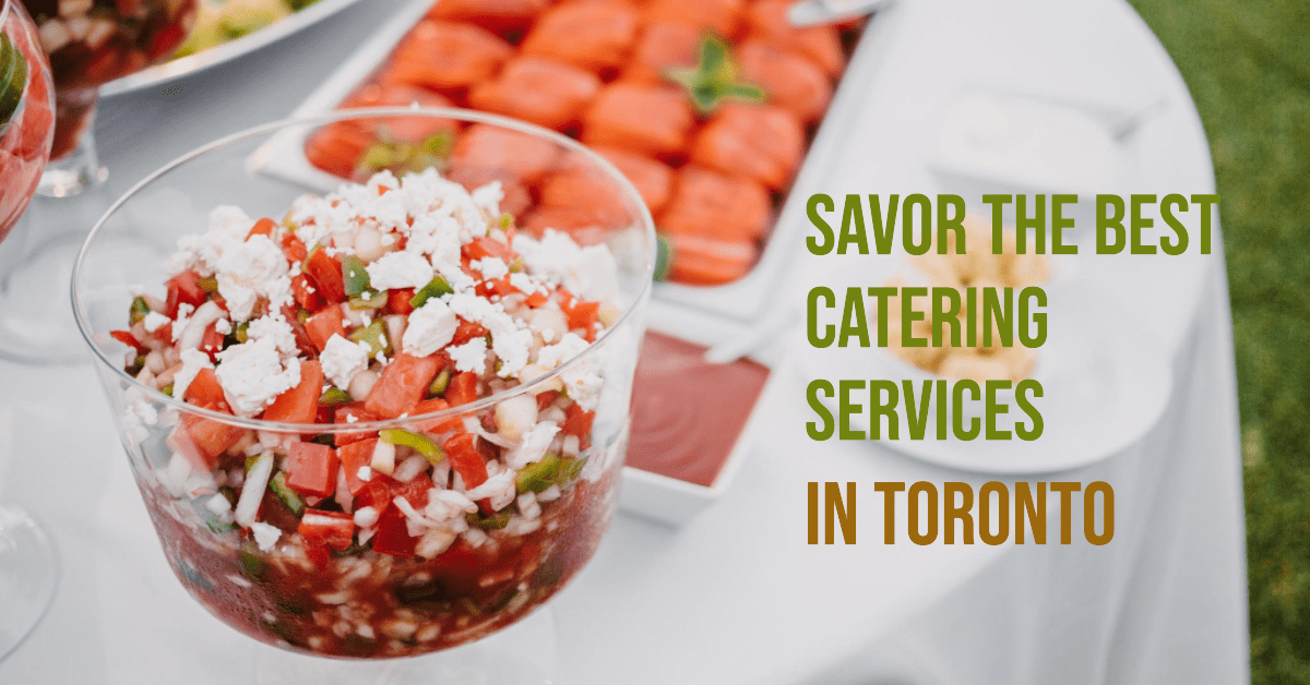 Best Catering Services In Toronto (2026)