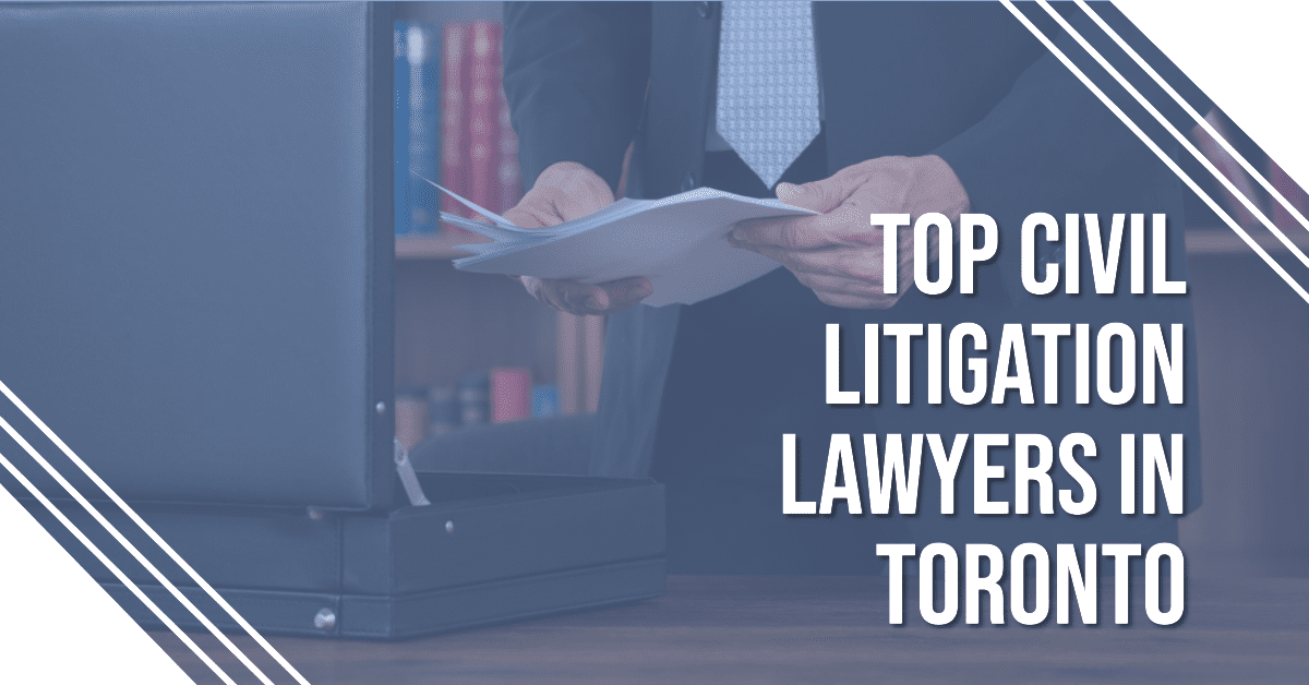 Best Civil Litigation Lawyer In Toronto (2026)