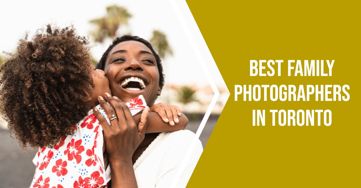 Best Babies And Family Photographers In Toronto (2026)