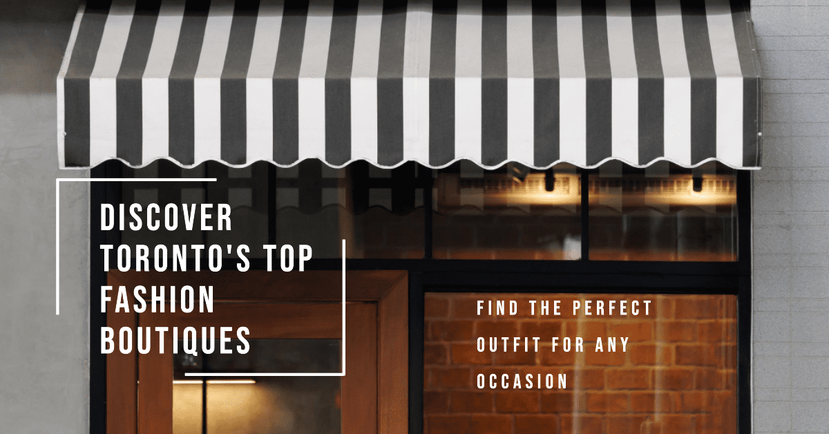 Best Fashion Boutiques In Toronto (2026)