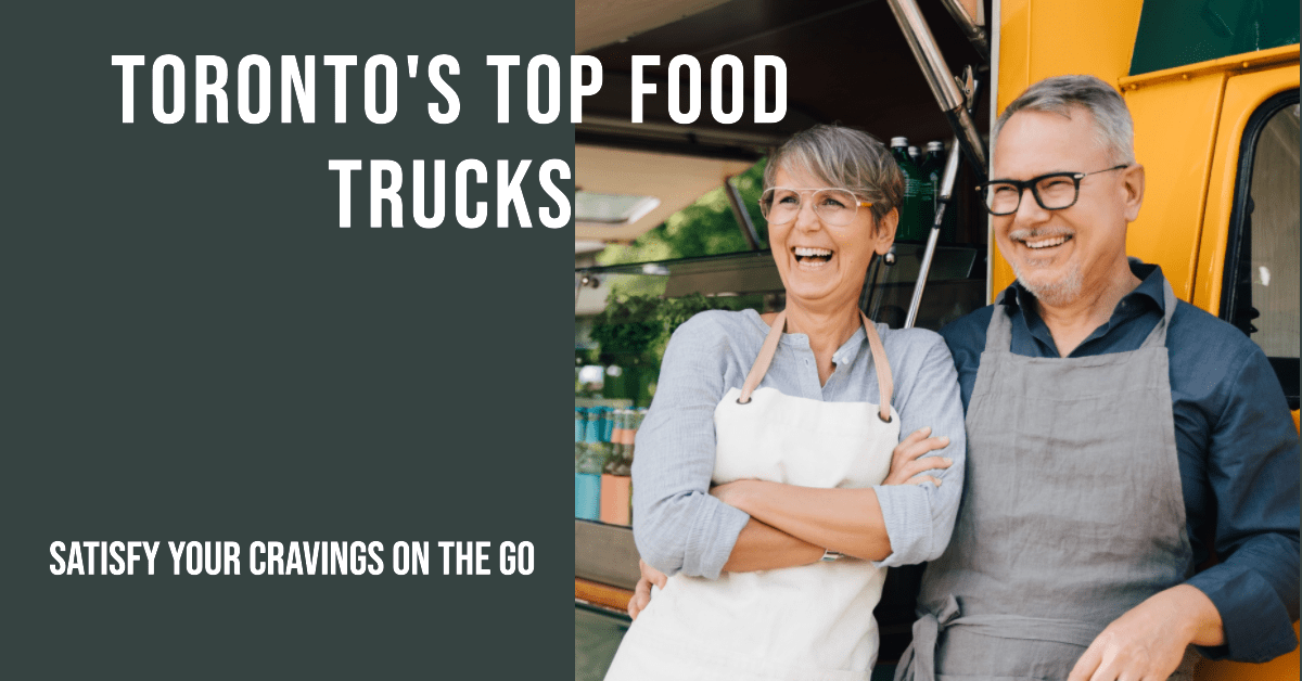 Best Food Trucks In Toronto (2026)