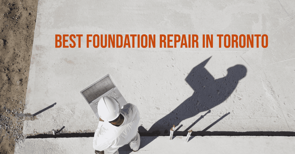 Best Foundation Repair Services In Toronto (2026)