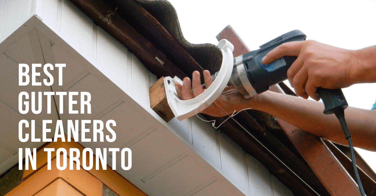 Best Gutter Cleaners In Toronto (2026)