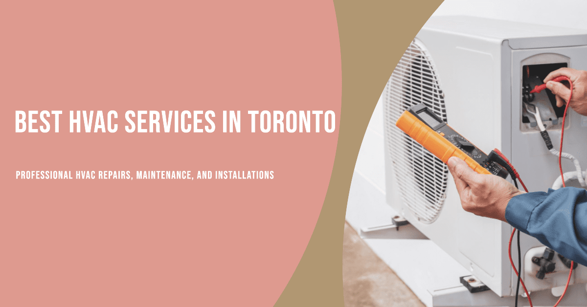 Best Hvac Services In Toronto (2026)