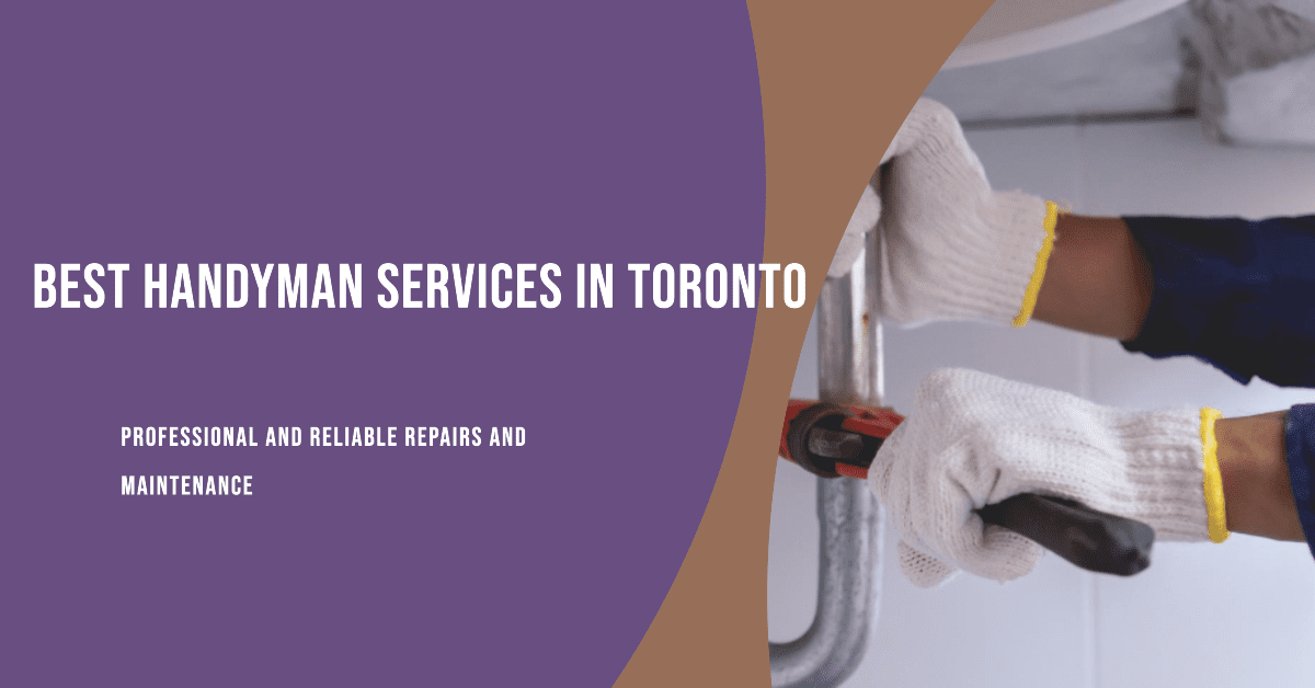 Best Handyman In Toronto (2026)