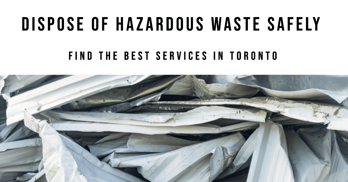 Best Hazardous Waste Disposal Services In Toronto (2026)