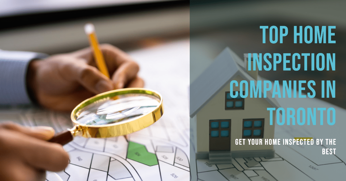 Best Home Inspection Companies In Toronto (2026)
