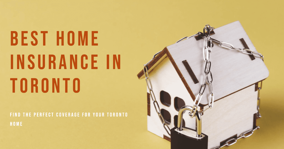 Best Home Insurance In Toronto (2026)