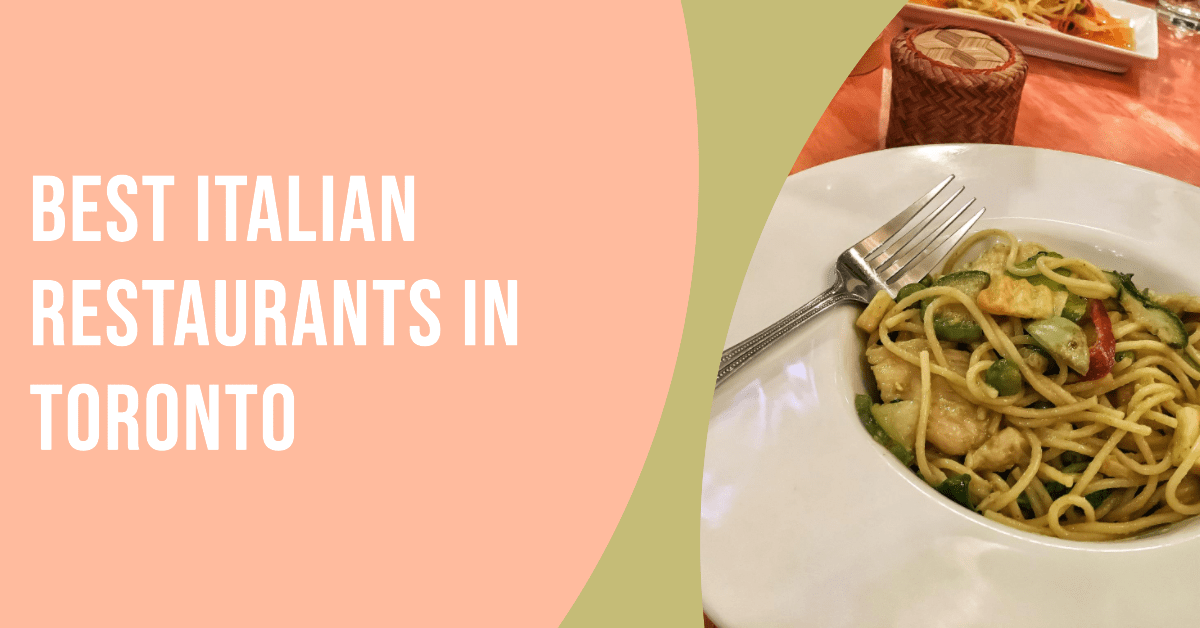 Best Italian Restaurants In Toronto (2026)