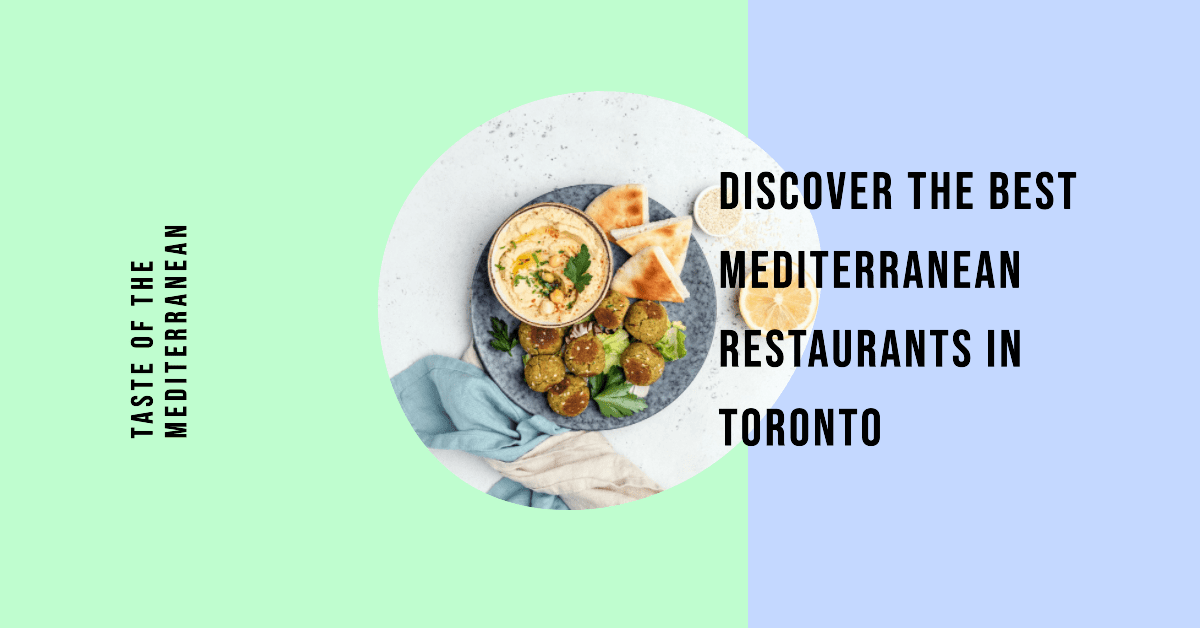 Best Mediterranean Restaurants In Toronto (2026)