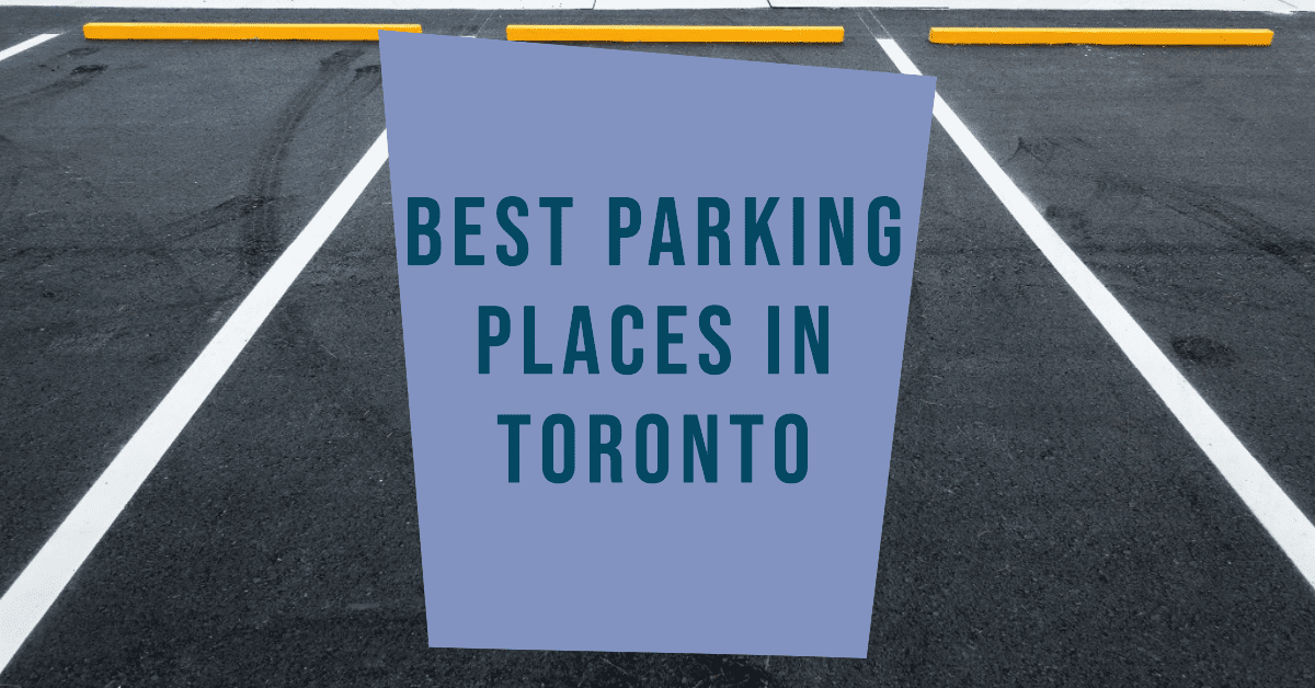 Best Parking Places In Toronto (2026)