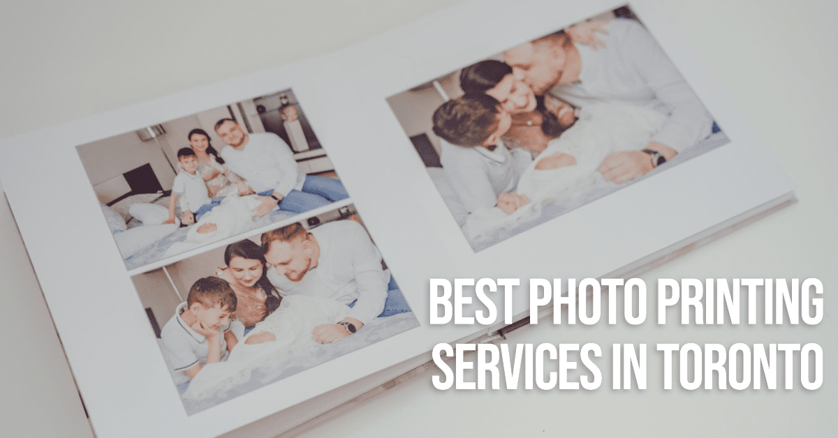 Best Photo Printing Services In Toronto (2026)